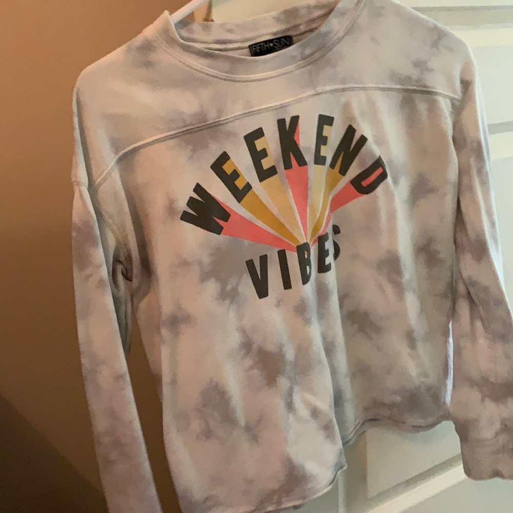 Sweatshirt with words “weekend vibes” on it!
